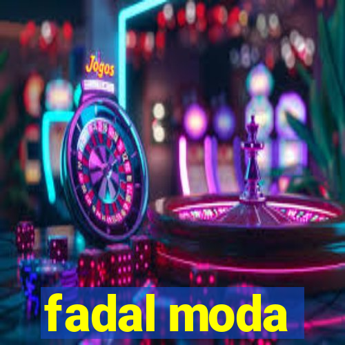 fadal moda